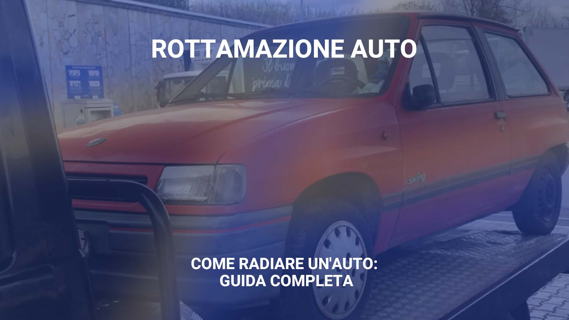 Come Radiare un Auto Guida Completa Come Radiare un Auto Guida Completa