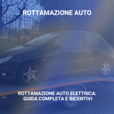 Rottamazione Auto Elettrica