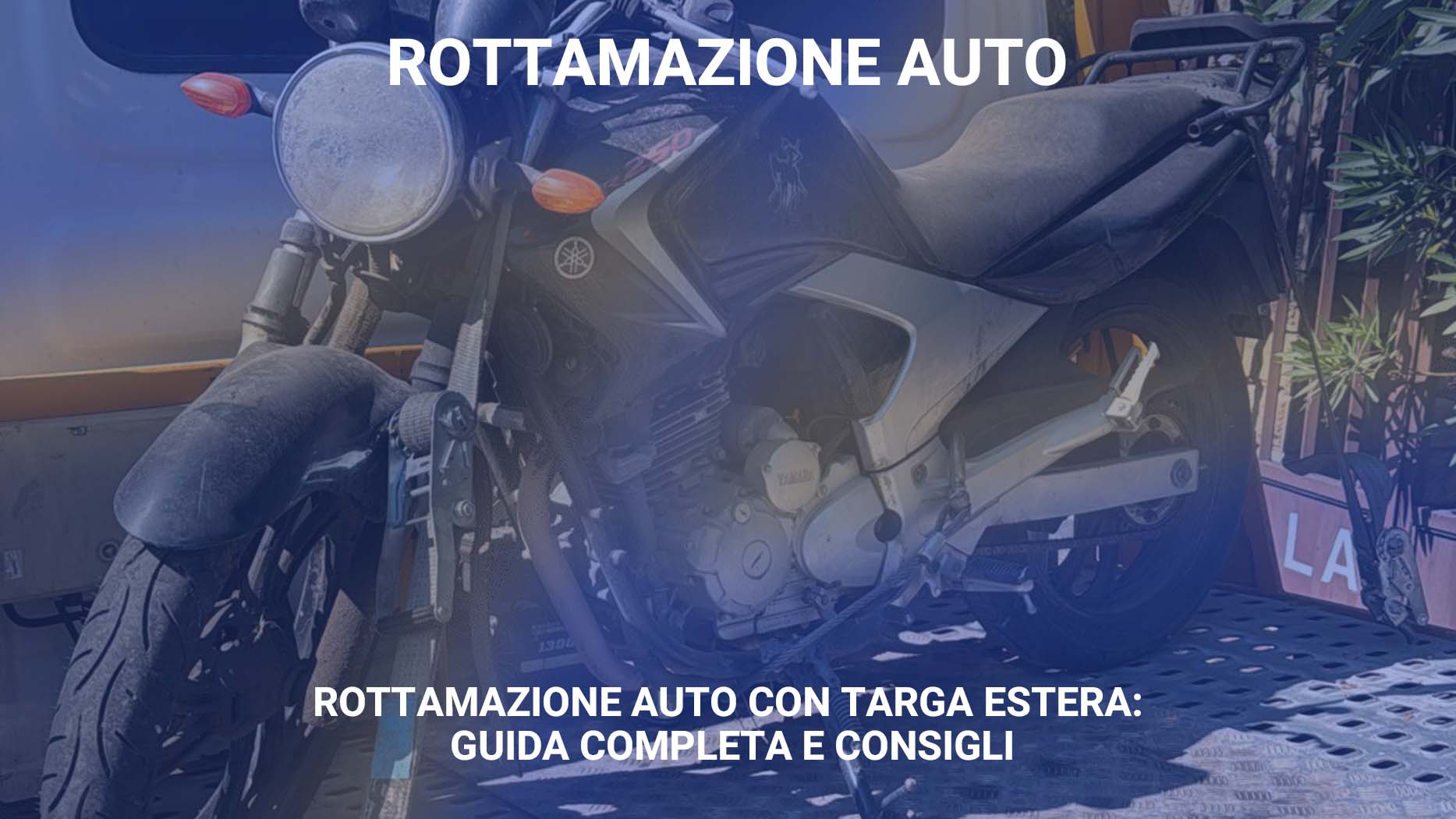 Rottamazione Auto con Targa Estera